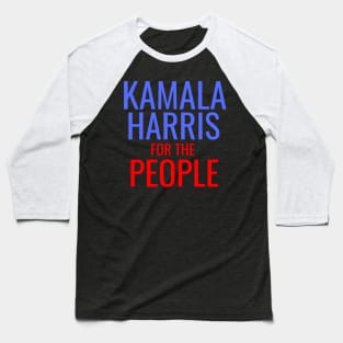 Kamala Harris For The People Selected by Joe Biden American Election 2020 Baseball T-Shirt